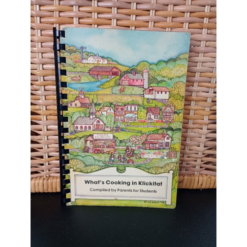 What's Cooking In Klickitat Cookbook Klickitat, Washington Very Rare Spiral 1986
